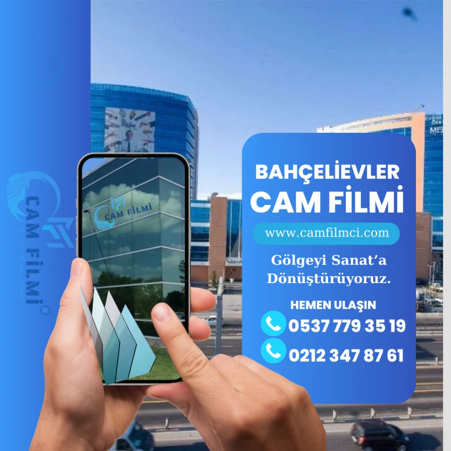 Bahçelievler Cam Filmi