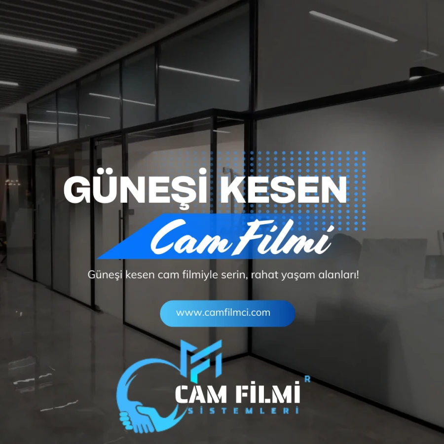 Güneşi Kesen Cam Filmi